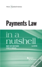 Payments Law In A Nutshell