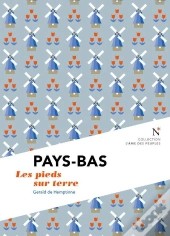 Pays-Bas ; Les Pieds Sur Terre