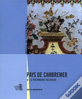 Pays De Cambremer Tome 2 ; Le Patrimoine Religieux