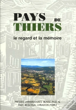 Capa do artigo Pays De Thiers : Le Regard Et La Mémoire