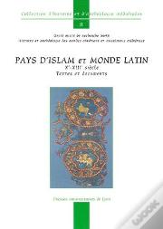 Pays D'Islam Et Monde Latin ; X-Xiii Siècle ; Textes Et Documents