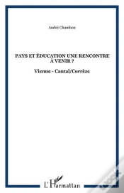 Capa do artigo Pays Et Education Une Rencontre A Venir ? - Vienne - Cantal/Correze