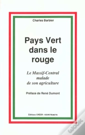 Pays Vert Dans Le Rouge Le Massif Central