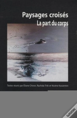Capa do artigo Paysages Croisés ; Le Part Du Corps