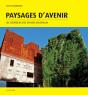 Paysages D'Avenir ; Les Créateurs Des Espaces De Demain - Preview