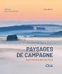 Paysages De Campagne : Aux Racines Des Terroirs - Preview