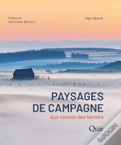 Capa do artigo Paysages De Campagne : Aux Racines Des Terroirs