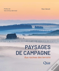 Capa do artigo Paysages De Campagne : Aux Racines Des Terroirs