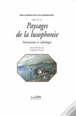 Capa do artigo Paysages De La Lusophonie ; Intimisme Et Idéologie