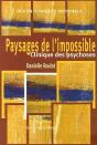 Paysages De L'Impossible ; Clinique Des Psychoses - Preview