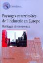 Paysages Et Territoires De L'Industrie En Europe. Héritages Et Renouveaux - Preview