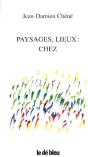 Paysages, Lieux : Chez - Preview
