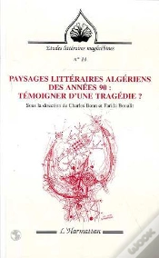 Capa do artigo Paysages Littéraires Algériens Des Années 90 ; Témoigner D