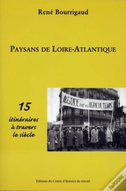 Capa do artigo Paysans De Loire Atlantique - 15 Itineraires A Travers Le Siecle