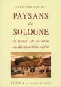 Paysans De Sologne ; Le Travail De La Terre Au Dix-Neuvième Siècle - Preview