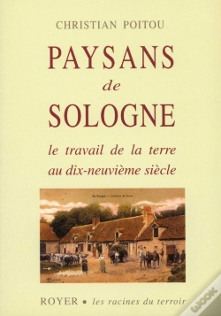 Capa do artigo Paysans De Sologne ; Le Travail De La Terre Au Dix-Neuvième Siècle