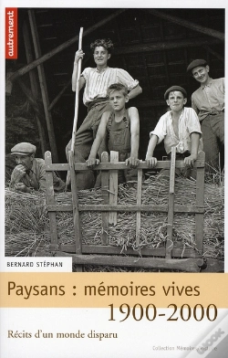 Capa do artigo Paysans : Mémoires Vives, 1900-2000 ; Récits D'Un Monde Disparu