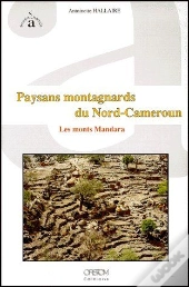 Paysans Montagnards Du Nord-Cameroun ; Les Monts Mandara
