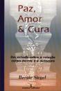 Paz, Amor e Cura - Preview