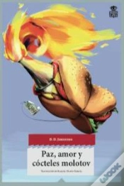 Capa do artigo Paz, Amor Y Cócteles Molotov
