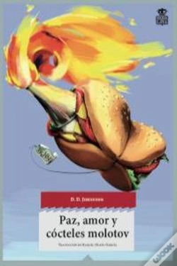Capa do artigo Paz, Amor Y Cócteles Molotov