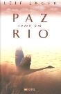 Paz como um Rio - Preview