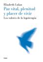 Paz Vital, Plenitud Y Placer De Vivir - Preview