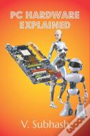 Pc Hardware Explained