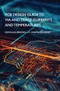 Pcb Design Guide To Via And Trace Currents And Temperatures - Preview
