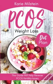 Pcos Weight Loss Diet Plan This Guide Will Help Reverse Pcos Fertility Issues