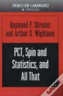Pct, Spin And Statistics, And All That