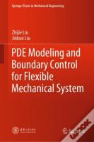 Pde Modeling And Boundary Control For Flexible Mechanical System