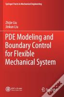 Pde Modeling And Boundary Control For Flexible Mechanical System