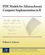 Pde Models For Atherosclerosis Computer Implementation In R - Preview