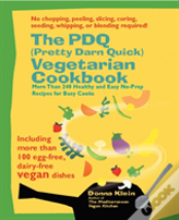 Pdq (Pretty Darn Quick) Vegetarian Cookbook