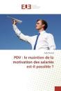 Pdv : Le Maintien De La Motivation Des Salaries Est-Il Possible ? - Preview