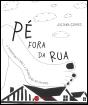 Pé Fora da Rua - Preview