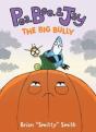 Pea, Bee, & Jay #6: The Big Bully - Preview