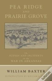 Pea Ridge And Prairie Grove