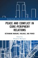 Peace And Conflict In Core-Periphery Relations