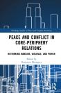 Peace And Conflict In Core-Periphery Relations - Preview