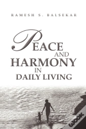 Peace And Harmony In Daily Living