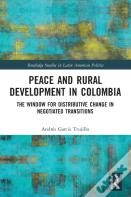 Peace And Rural Development In Colombia