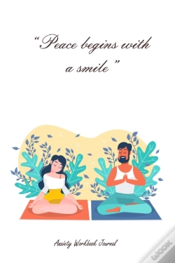 Capa do artigo Peace Begins With A Smile - Anxiety Work
