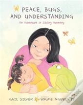 Peace, Bugs, And Understanding