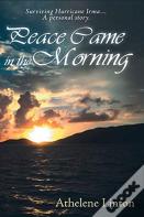 Peace Came In The Morning