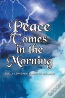 Peace Comes In The Morning