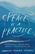 Peace Is A Practice