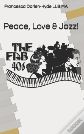 Peace, Love & Jazz!