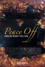 Peace Off: And Be What You Are - Preview
